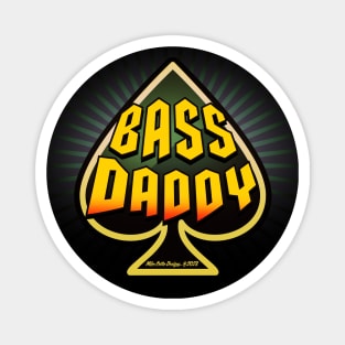 Bass Daddy Magnet